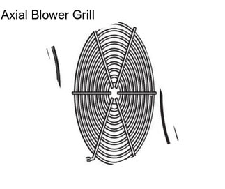 Axial Blower Grill