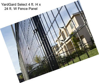 YardGard Select 4 ft. H x 24 ft. W Fence Panel