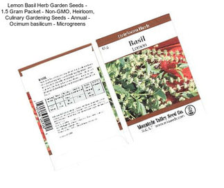 Lemon Basil Herb Garden Seeds - 1.5 Gram Packet - Non-GMO, Heirloom, Culinary Gardening Seeds - Annual - Ocimum basilicum - Microgreens