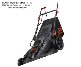 BLACK+DECKER CM2045 40V MAX 20 in. Cordless Lithium-Ion Walk Behind Mower