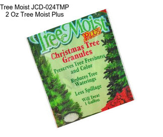 Tree Moist JCD-024TMP 2 Oz Tree Moist Plus