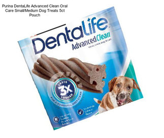 Purina DentaLife Advanced Clean Oral Care Small/Medium Dog Treats 5ct Pouch