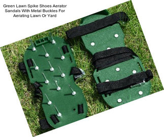 Green Lawn Spike Shoes Aerator Sandals With Metal Buckles For Aerating Lawn Or Yard