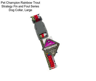 Pet Champion Rainbow Trout Strategy Fin and Foul Series Dog Collar, Large