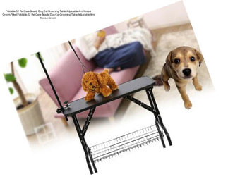 Foldable 32  Pet Care Beauty Dog Cat Grooming Table Adjustable Arm Noose Groom,Filfeel Foldable 32  Pet Care Beauty Dog Cat Grooming Table Adjustable Arm Noose Groom