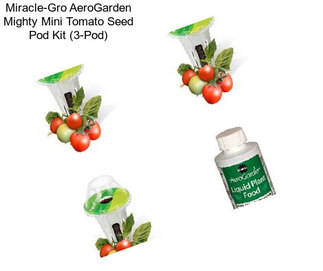 Miracle-Gro AeroGarden Mighty Mini Tomato Seed Pod Kit (3-Pod)