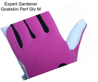 Expert Gardener Goatskin Perf Glv M