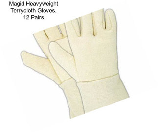 Magid Heavyweight Terrycloth Gloves, 12 Pairs