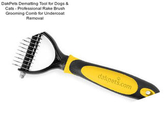 DakPets Dematting Tool for Dogs & Cats - Professional Rake Brush Grooming Comb for Undercoat Removal