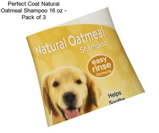 Perfect Coat Natural Oatmeal Shampoo 16 oz - Pack of 3