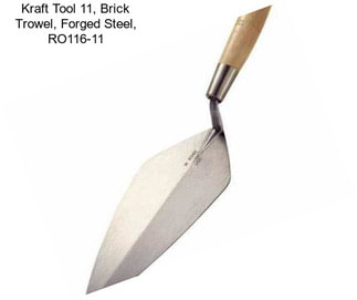 Kraft Tool 11, Brick Trowel, Forged Steel, RO116-11