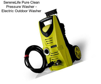 SereneLife Pure Clean Pressure Washer - Electric Outdoor Washer