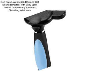 Dog Brush, Awakelion Dog and Cat Deshedding tool with Easy Eject Button. Dramatically Reduces Shedding In Minutes