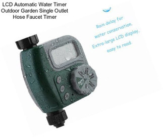 LCD Automatic Water Timer Outdoor Garden Single Outlet Hose Faucet Timer