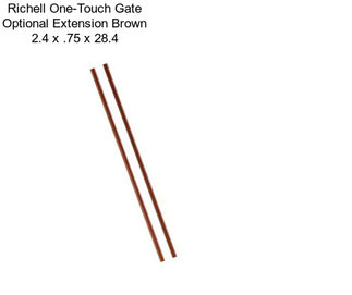 Richell One-Touch Gate Optional Extension Brown 2.4\