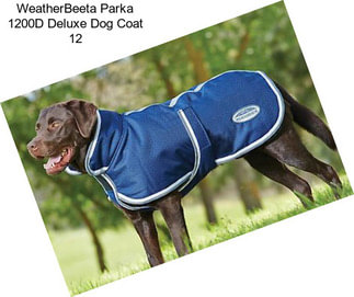 WeatherBeeta Parka 1200D Deluxe Dog Coat 12