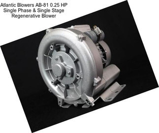 Atlantic Blowers AB-81 0.25 HP Single Phase & Single Stage Regenerative Blower