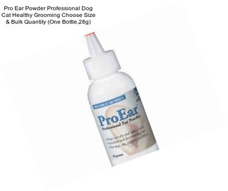 Pro Ear Powder Professional Dog Cat Healthy Grooming Choose Size & Bulk Quantity (One Bottle,28g)