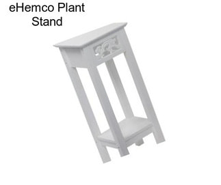 EHemco Plant Stand