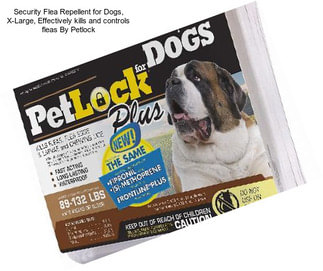 Security Flea Repellent for Dogs, X-Large, Effectively kills and controls fleas By Petlock