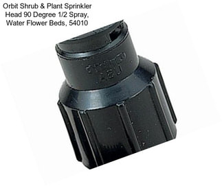 Orbit Shrub & Plant Sprinkler Head 90 Degree 1/2 Spray, Water Flower Beds, 54010