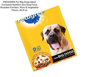 PEDIGREE For Big Dogs Adult Complete Nutrition Dry Dog Food, Roasted Chicken, Rice & Vegetable Flavor, 46.8 Lb