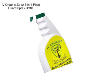 IV Organic 23 oz 3-in-1 Plant Guard Spray Bottle