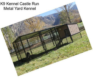 K9 Kennel Castle Run Metal Yard Kennel