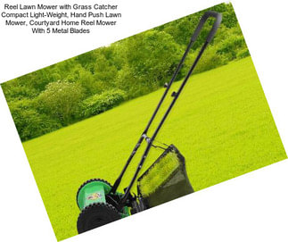 Reel Lawn Mower with Grass Catcher Compact Light-Weight, Hand Push Lawn Mower, Courtyard Home Reel Mower With 5 Metal Blades