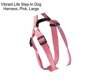 Vibrant Life Step-In Dog Harness, Pink, Large