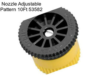 Nozzle Adjustable Pattern 10Ft 53582