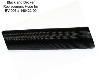 Black and Decker Replacement Hose for BV-006 # 148422-00