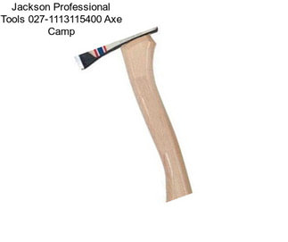 Jackson Professional Tools 027-1113115400 Axe Camp
