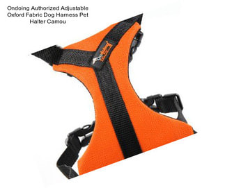 Ondoing Authorized Adjustable Oxford Fabric Dog Harness Pet Halter Camou