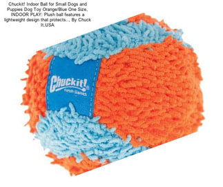 Chuckit! Indoor Ball for Small Dogs and Puppies Dog Toy Orange/Blue One Size, INDOOR PLAY: Plush ball features a lightweight design that protects.., By Chuck It,USA