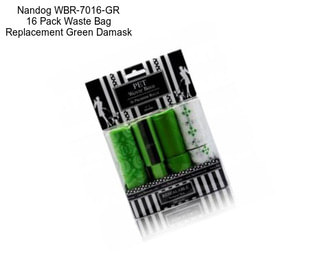Nandog WBR-7016-GR 16 Pack Waste Bag Replacement Green Damask
