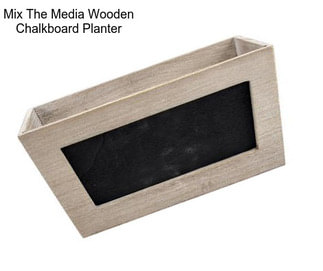 Mix The Media Wooden Chalkboard Planter