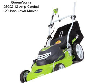 GreenWorks 25022 12 Amp Corded 20-Inch Lawn Mower