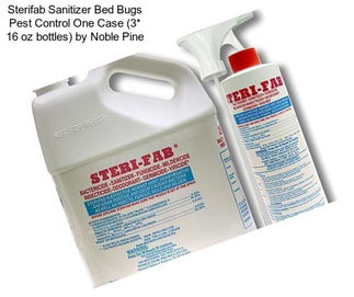 Sterifab Sanitizer Bed Bugs Pest Control One Case (3* 16 oz bottles) by Noble Pine