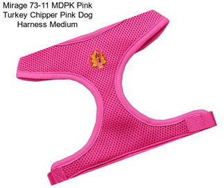 Mirage 73-11 MDPK Pink Turkey Chipper Pink Dog Harness Medium