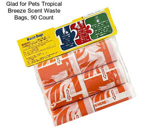 Glad for Pets Tropical Breeze Scent Waste Bags, 90 Count