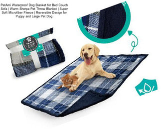 PetAmi Waterproof Dog Blanket for Bed Couch Sofa | Warm Sherpa Pet Throw Blanket | Super Soft Microfiber Fleece | Reversible Design for Puppy and Large Pet Dog