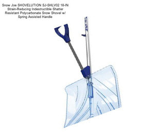 Snow Joe SHOVELUTION SJ-SHLV02 18-IN Strain-Reducing Indestructible Shatter Resistant Polycarbonate Snow Shovel w/ Spring Assisted Handle