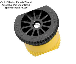 Orbit 4\' Radius Female Thread Adjustable Pop-Up or Shrub Sprinkler Head Nozzle