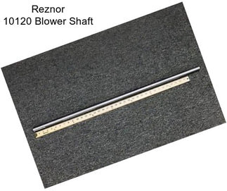 Reznor 10120 Blower Shaft