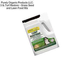 Purely Organic Products LLC. 3 lb.Turf Restore - Grass Seed and Lawn Food Mix