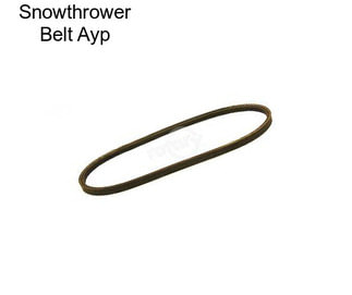 Snowthrower Belt Ayp