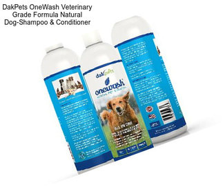 DakPets OneWash Veterinary Grade Formula Natural Dog-Shampoo & Conditioner