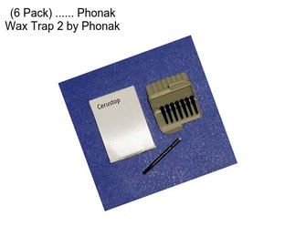 (6 Pack) ...... Phonak Wax Trap 2 by Phonak