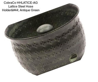 CobraCo HHLATICE-AG Lattice Steel Hose Holder, Antique Green